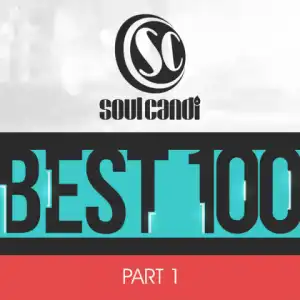 Soul Candi Best 100, Pt 1 BY G-Funk X Tista